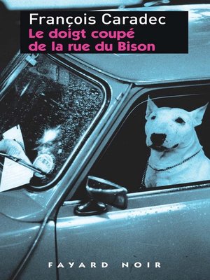 cover image of Le doigt coupé de la rue du Bison